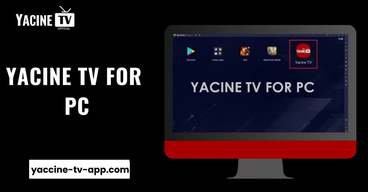 Yacine TV for PC App 2026 – Stream Live Sports on Windows